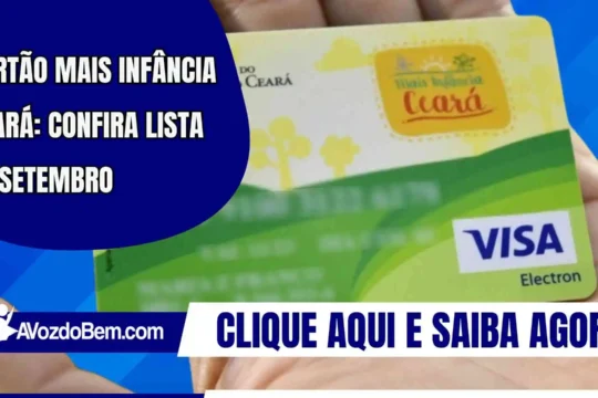 Cartão Mais Infância Ceará: confira lista de setembro
