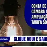 Conta de luz: Câmara aprova ampliação da Tarifa Social