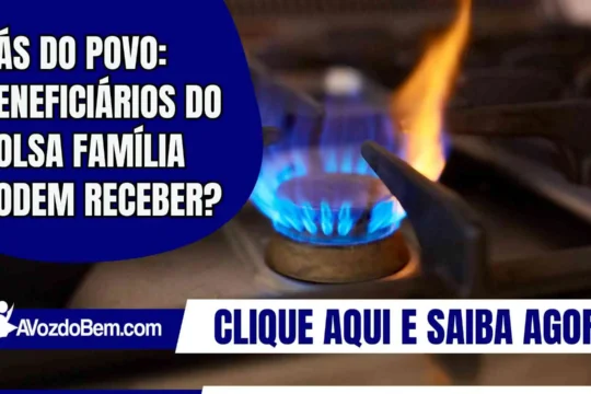 Gás do Povo: Beneficiários do Bolsa Família podem receber?