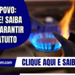 Gás do Povo: URGENTE! saiba como garantir gás gratuito