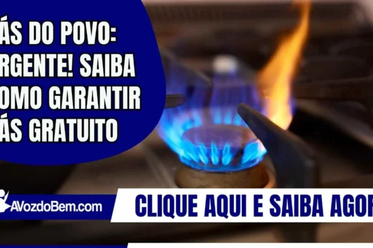 Gás do Povo: URGENTE! saiba como garantir gás gratuito