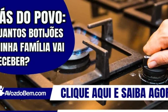 Gás do Povo: quantos botijões minha família vai receber?