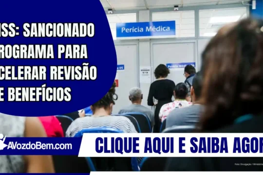 INSS: sancionado programa para acelerar revisão de benefícios