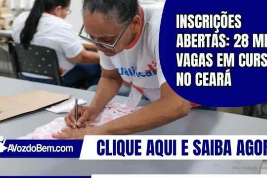 Inscrições abertas: 28 mil vagas em cursos no Ceará