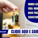 Minha Casa Minha Vida: municípios têm novo prazo para cadastrar propostas
