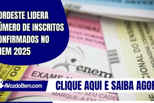 Nordeste lidera número de inscritos confirmados no Enem 2025