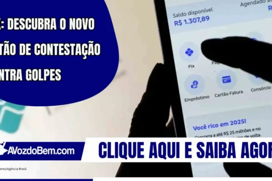 Pix: Descubra o novo botão de contestação contra golpes