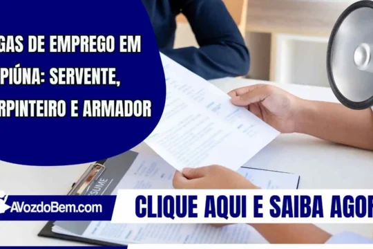 Vagas de emprego em Itapiúna: servente, carpinteiro e armador