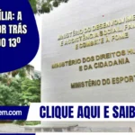 Bolsa Família: a verdade por trás do chamado 13º benefício