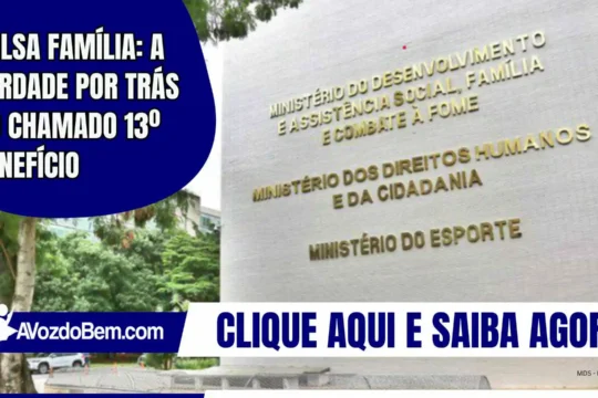 Bolsa Família: a verdade por trás do chamado 13º benefício