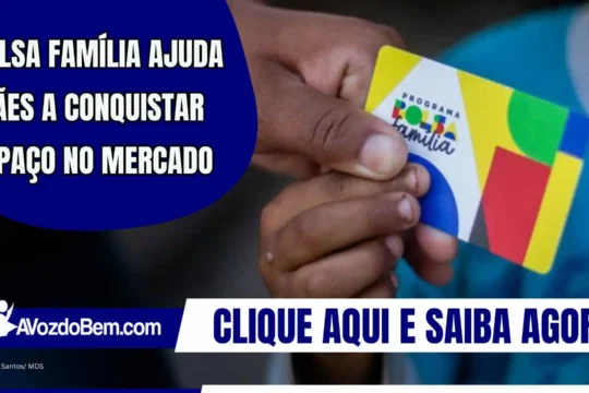 Bolsa Família ajuda mães a conquistar espaço no mercado