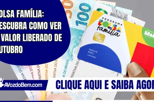Bolsa Família: descubra como ver o valor liberado de outubro