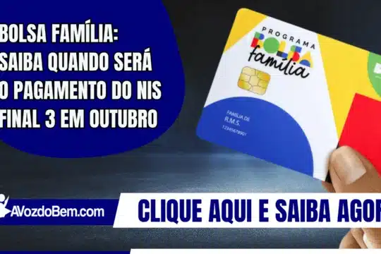 Bolsa Família: saiba quando será o pagamento do NIS final 3 em outubro
