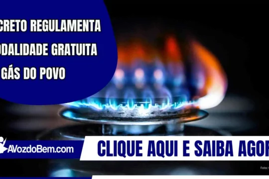Decreto regulamenta modalidade gratuita do Gás do Povo