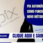 Pix Automático: veja como funcionará o novo método