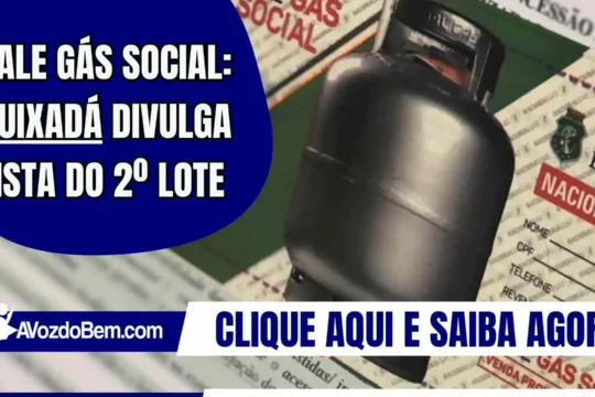 Vale Gás Social: Quixadá divulga lista do 2º lote