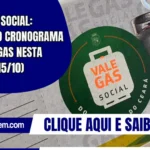 Vale Gás Social: confira o cronograma de entregas nesta quarta