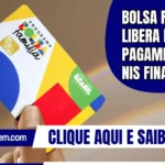 Bolsa Família libera hoje pagamento ao NIS final 5