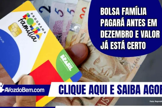 Bolsa Família pagará antes em dezembro e valor já está certo