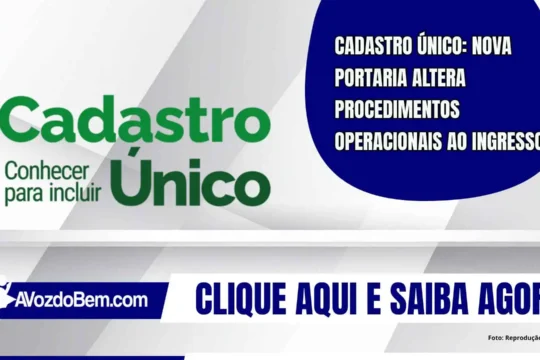 Cadastro Único: Nova portaria altera procedimentos operacionais ao ingresso