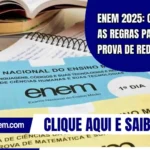 Enem 2025: Conheça as regras para a prova de redação