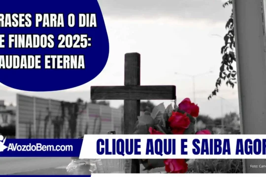 Frases para o Dia de Finados 2025: Saudade eterna
