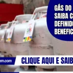 Gás do Povo: Saiba como são definidos os beneficiários