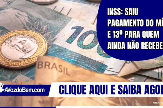 INSS: saiu pagamento do mês e 13º para quem ainda não recebeu