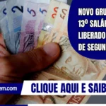 Novo grupo terá 13º salário do INSS liberado a partir de segunda (24)