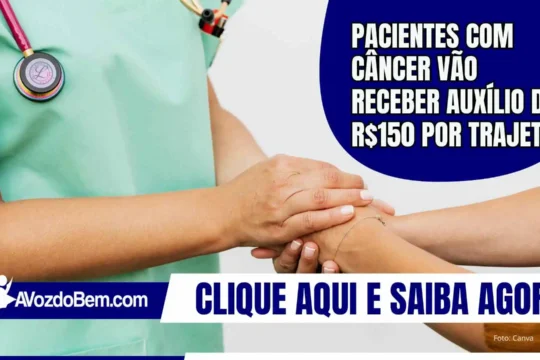 Pacientes com câncer receberão R$150 por deslocamento