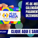 Pé-de-Meia: Calendário de pagamento para dezembro