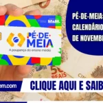 Pé-de-Meia: Confira o calendário completo de novembro