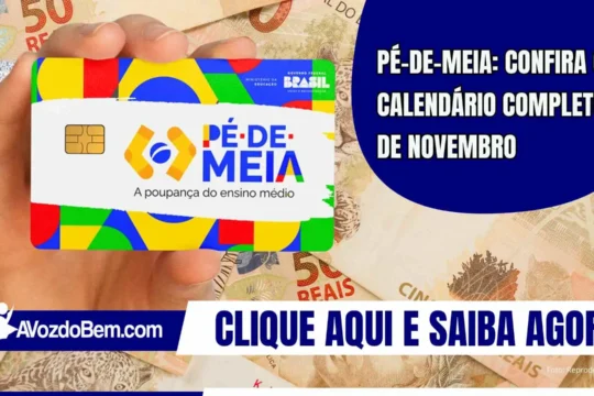 Pé-de-Meia: Confira o calendário completo de novembro