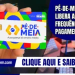 Pé-de-Meia: MEC libera acesso a frequência e pagamentos