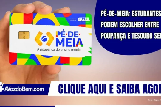 Pé-de-Meia: estudantes podem escolher entre Poupança e Tesouro Selic