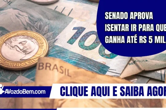Senado aprova isentar IR para quem ganha até RS 5 mil