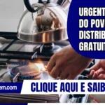Urgente! Gás do Povo inicia distribuição gratuita