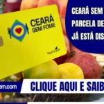 Ceará Sem Fome: parcela de novembro já está disponível