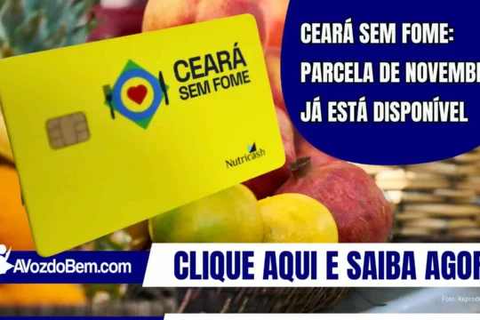 Ceará Sem Fome: parcela de novembro já está disponível