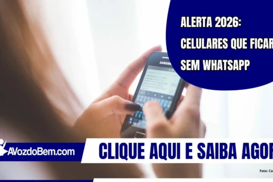 Alerta 2026: celulares que ficarão sem WhatsApp