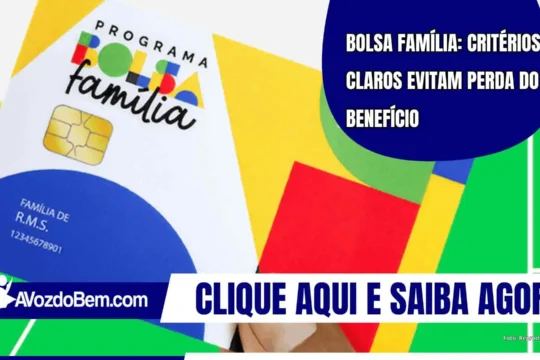 Bolsa Família: critérios claros evitam perda do benefício