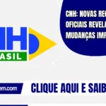 CNH: novas regras oficiais revelam mudanças importantes