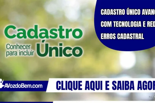 Cadastro Único avança com tecnologia e reduz erros cadastral