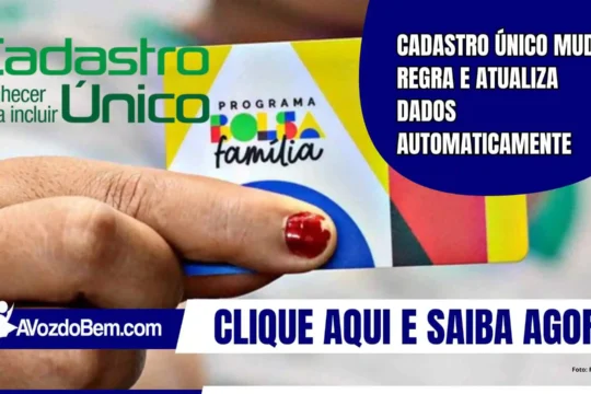 Cadastro Único muda regra e atualiza dados automaticamente