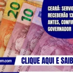Ceará: servidores receberão 13º salário antes, confirma governador