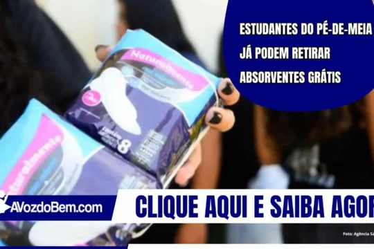 Estudantes do Pé-de-Meia já podem retirar absorventes grátis
