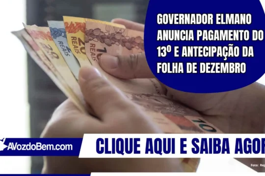 Governador Elmano anuncia pagamento do 13º e antecipação da folha de dezembro