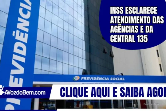 INSS esclarece atendimento das agências e da Central 135