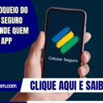 Novo bloqueio do Celular Seguro surpreende quem não usa app