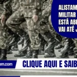 Alistamento militar 2026 já está aberto; prazo vai até junho